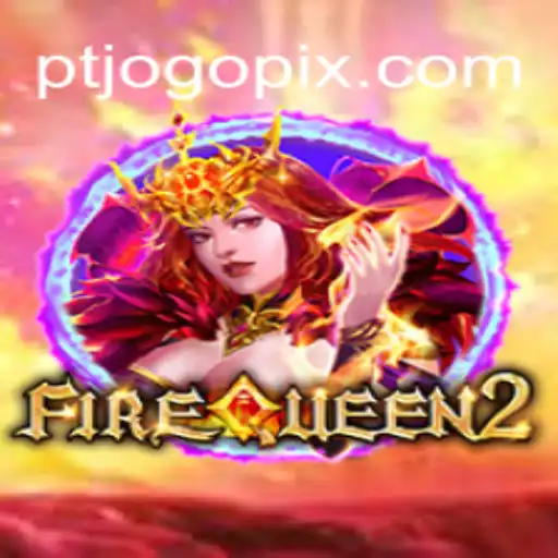 Descubra o Mundo de FireQueen2: Um Guia Completo