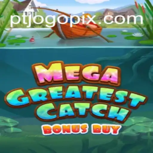 MegaGreatestCatchBonusBuy: O Jogo que Está Revolucionando o Mundo do ptjogo