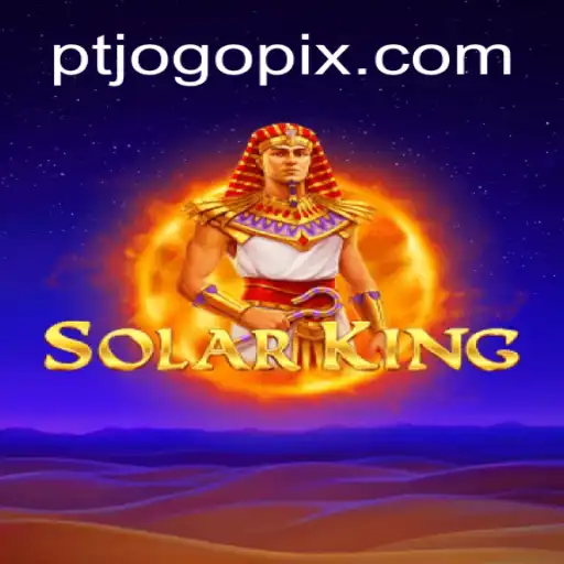 Descubra o Mundo de SolarKing: O Novo Fenômeno dos Jogos de Estratégia